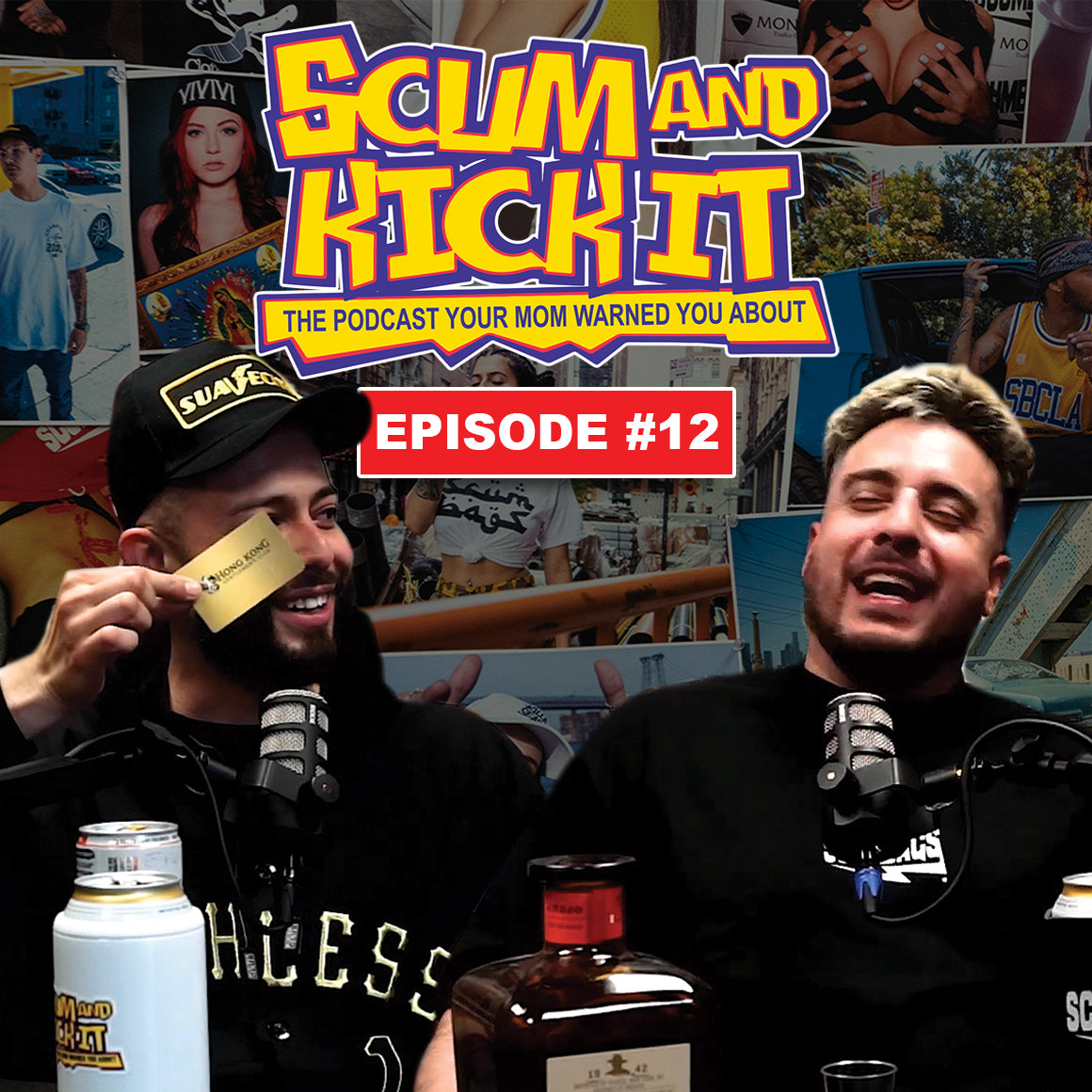 EP. 12 | Scum & Kick It Podcast