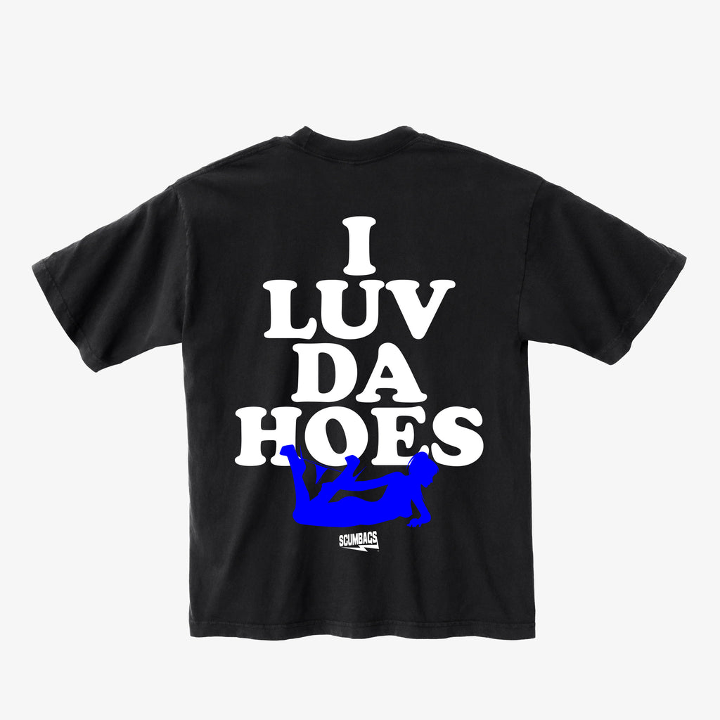 I Luv Da Hoes (Blue Print) - T-shirt