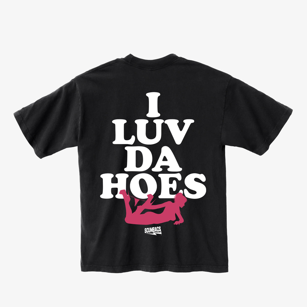I Luv Da Hoes (Pink Print) - T-shirt